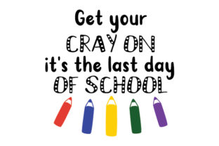 Get Your Cray On: Last Day of School Design Review