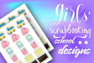 Girls Scrapbooking School Designs: A Maker's Review
