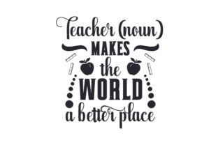 Teacher Noun Makes the World a Better Place Design Review